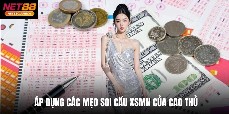 Kết Quả Xổ Số Miền Nam Hôm Nay - Soi Cầu Net88 Trúng Lớn 4 Áp dụng các mẹo soi cầu xsmn của cao thủ