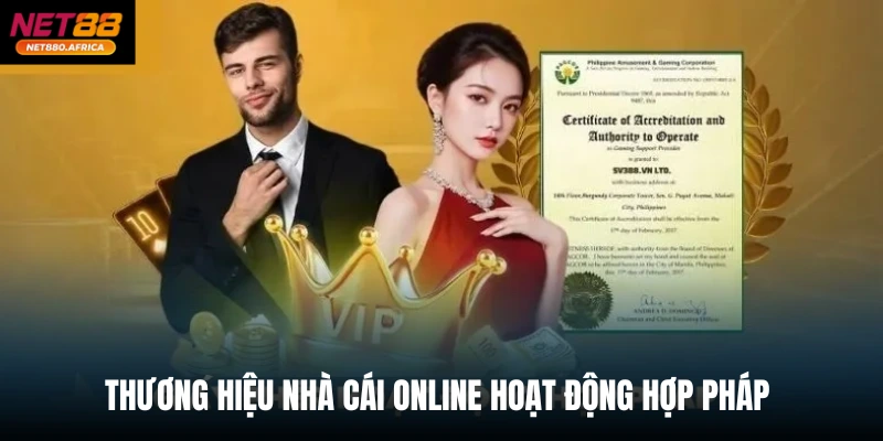 Thương hiệu nhà cái online hoạt động hợp pháp 
